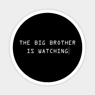 The Big Brother Magnet